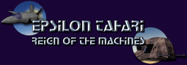 Epsilon Tahari: Reign of the Machines