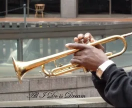 All I Do Is Dream