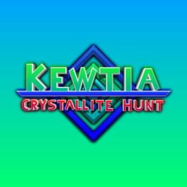 Kewtia: Crystallite Hunt