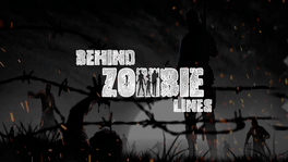 Behind Zombie Lines