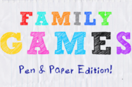 Family Games: Pen & Paper Edition