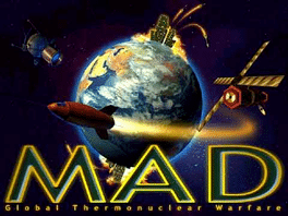 MAD: Global Thermonuclear Warfare