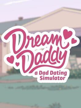 Dream Daddy: A Dad Dating Simulator Game Cover Artwork