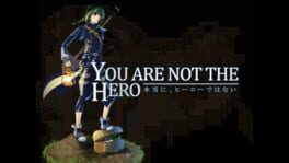 You Are Not the Hero