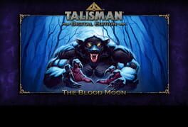 Talisman: Digital Edition - The Blood Moon Game Cover Artwork