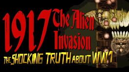 1917: The Alien Invasion