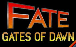 Fate: Gates of Dawn