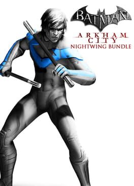 Batman: Arkham City - Nightwing Bundle
