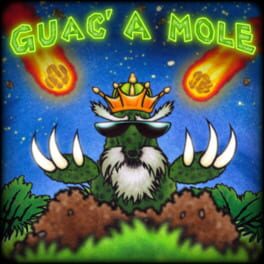 Guac' a Mole