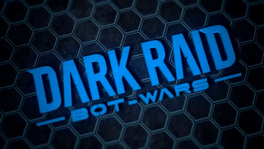 Dark Raid: Bot Wars Cover