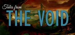 Tales From the Void