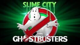 Ghostbusters: Slime City