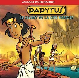 Papyrus: Le Secret de la Cité Perdue