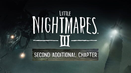 Little Nightmares III: Second Additional Chapter key art