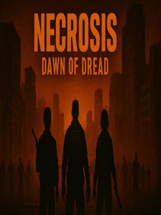 Necrosis: Dawn of Dread