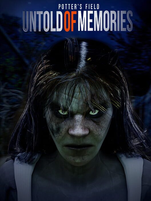 Untold Memories: Potter's Field