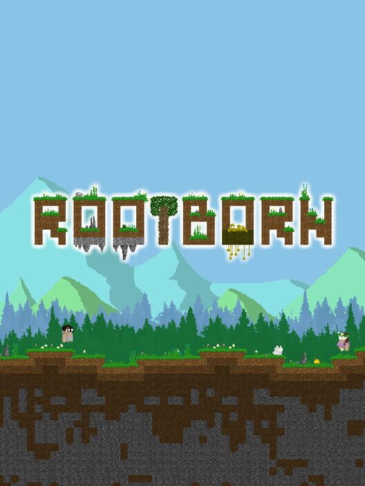 Rootborn