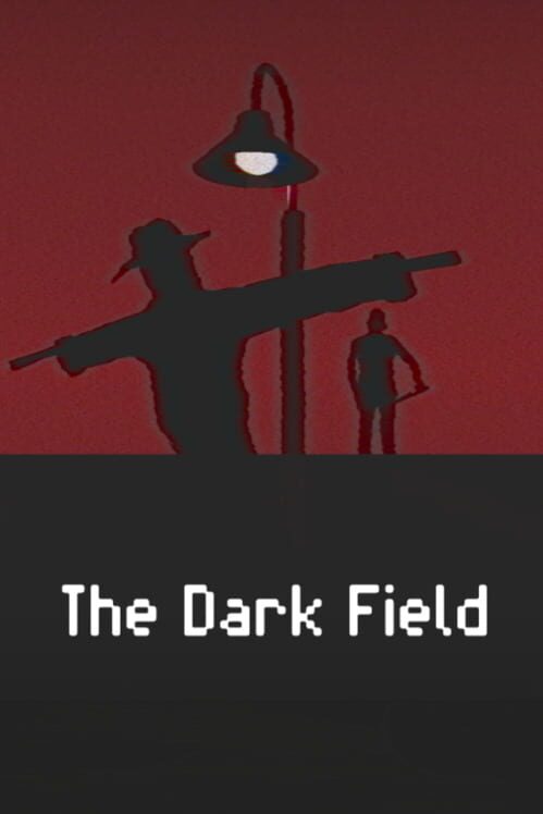 The Dark Field