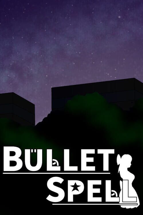 Bullet Spell