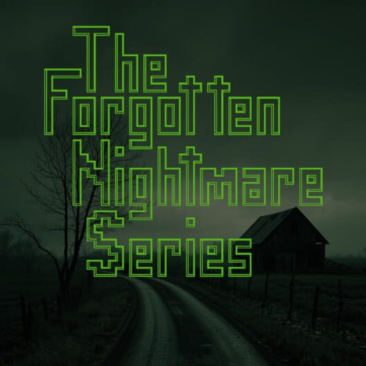 The Forgotten Nightmare Series