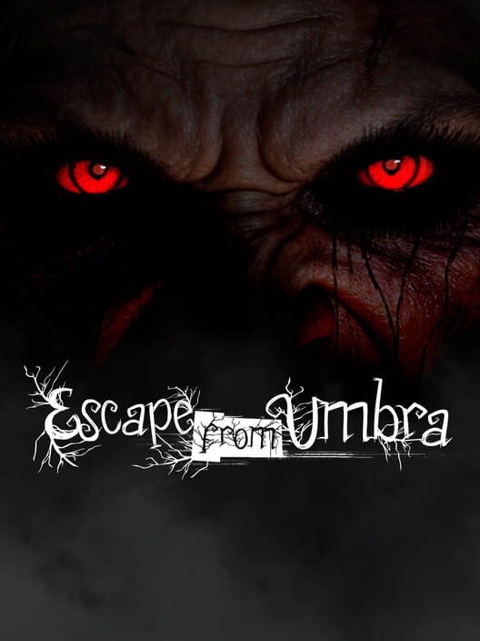 Escape from Umbra