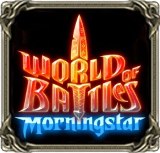 World of Battles: Morningstar