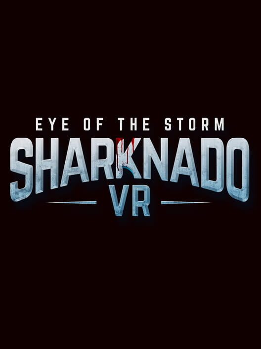 Sharknado VR: Eye of the Storm