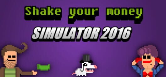 Shake Your Money Simulator 2016 screenshot