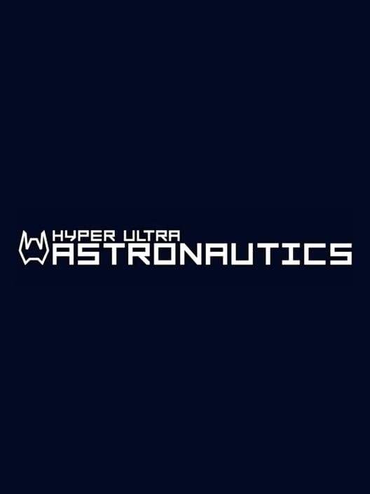 Hyper Ultra Astronautics cover
