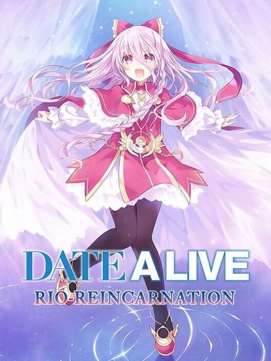 Date A Live: Rio Reincarnation