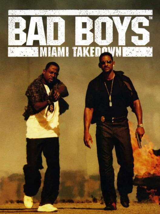 Bad Boys: Miami Takedown