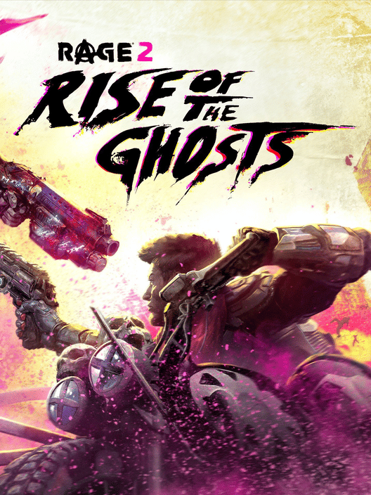 Rage 2: Rise of the Ghosts