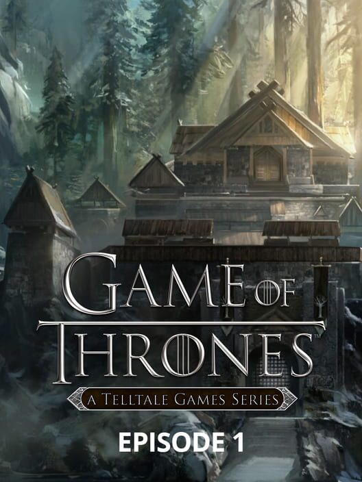 Omslag för Game of Thrones: A Telltale Games Series - Episode 1: Iron From Ice