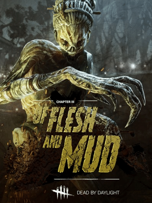 Dead by Daylight: Of Flesh and Mud Chapter