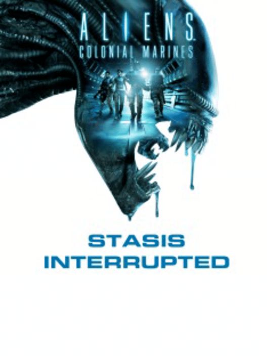 Aliens: Colonial Marines - Stasis Interrupted