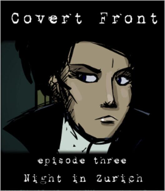 Covert Front: Episode 3 - Night in Zurich poster
