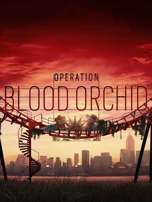 Tom Clancy's Rainbow Six Siege: Operation Blood Orchid