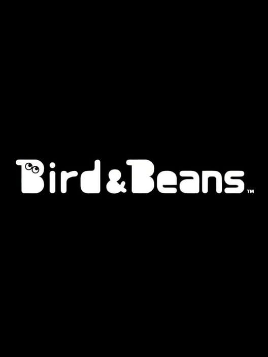 Bird & Beans poster