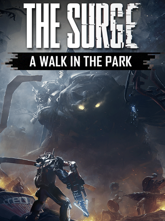 The Surge: A Walk in the Park
