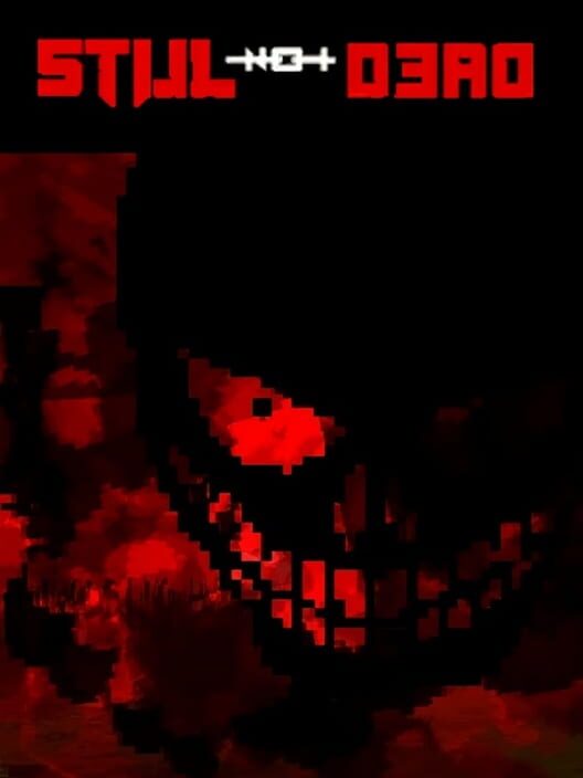 Still Not Dead screenshot