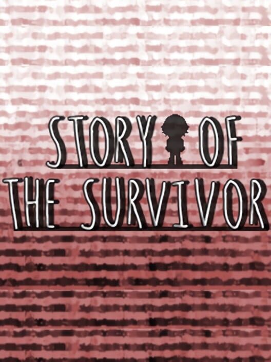 Story of the Survivor screenshot