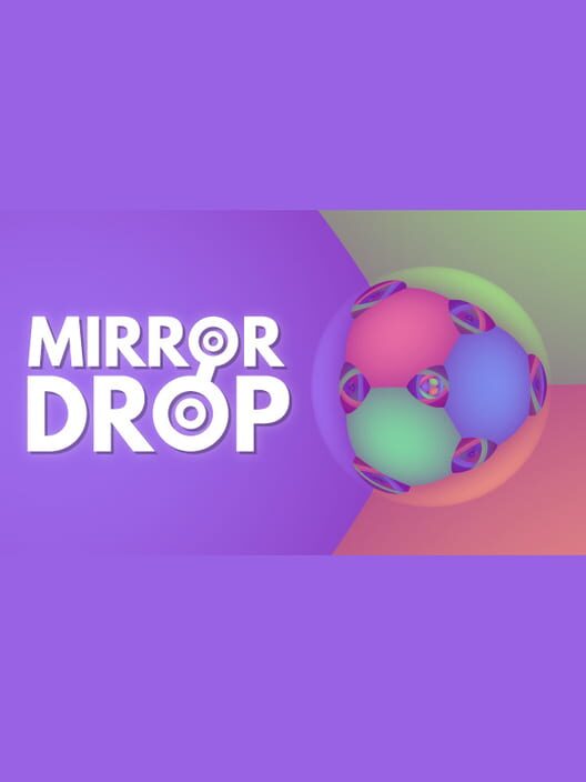 Mirror Drop (2018)