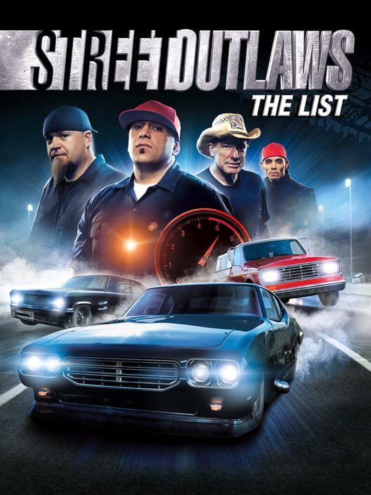 Street Outlaws: The List