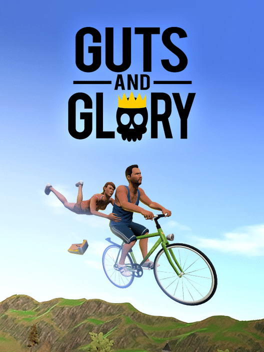 Guts and Glory