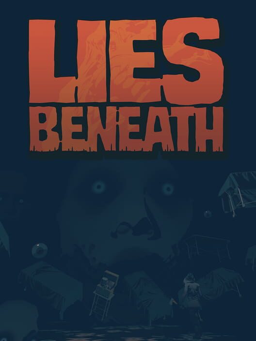 Lies Beneath