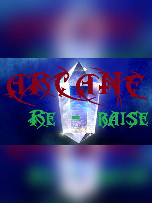 Arcane Re-Raise screenshot