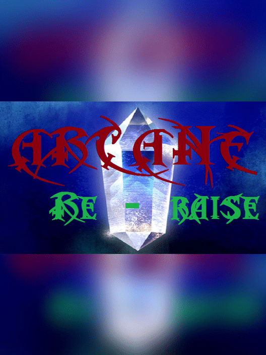 Arcane Re-Raise