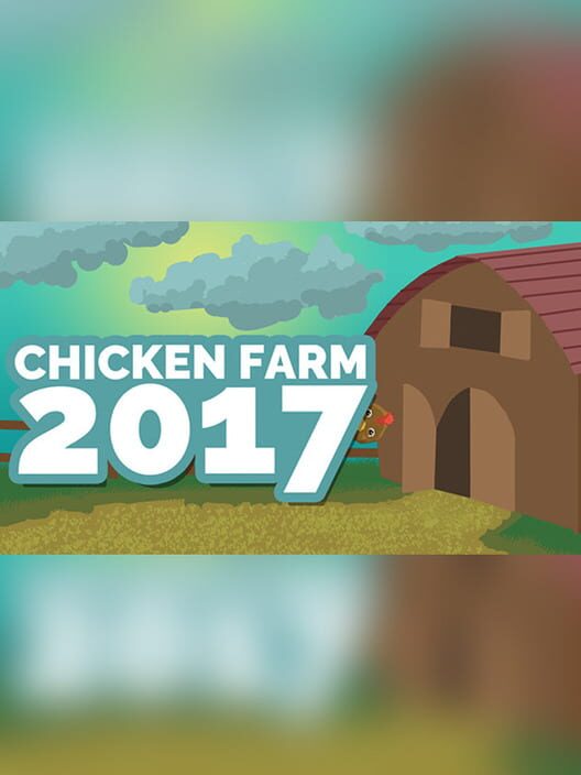 Chicken Farm 2K17 screenshot