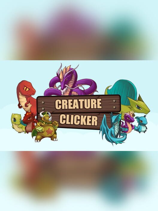 Creature Clicker: Capture, Train, Ascend!