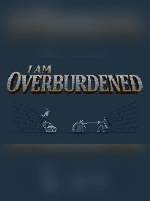 I Am Overburdened screenshot